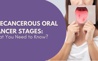 Precancerous Oral Cancer Stages: What You Need to Know?