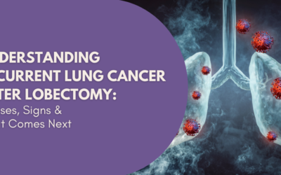 Understanding Recurrent Lung Cancer After Lobectomy